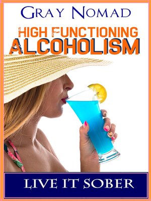 cover image of High Functioning Alcoholic